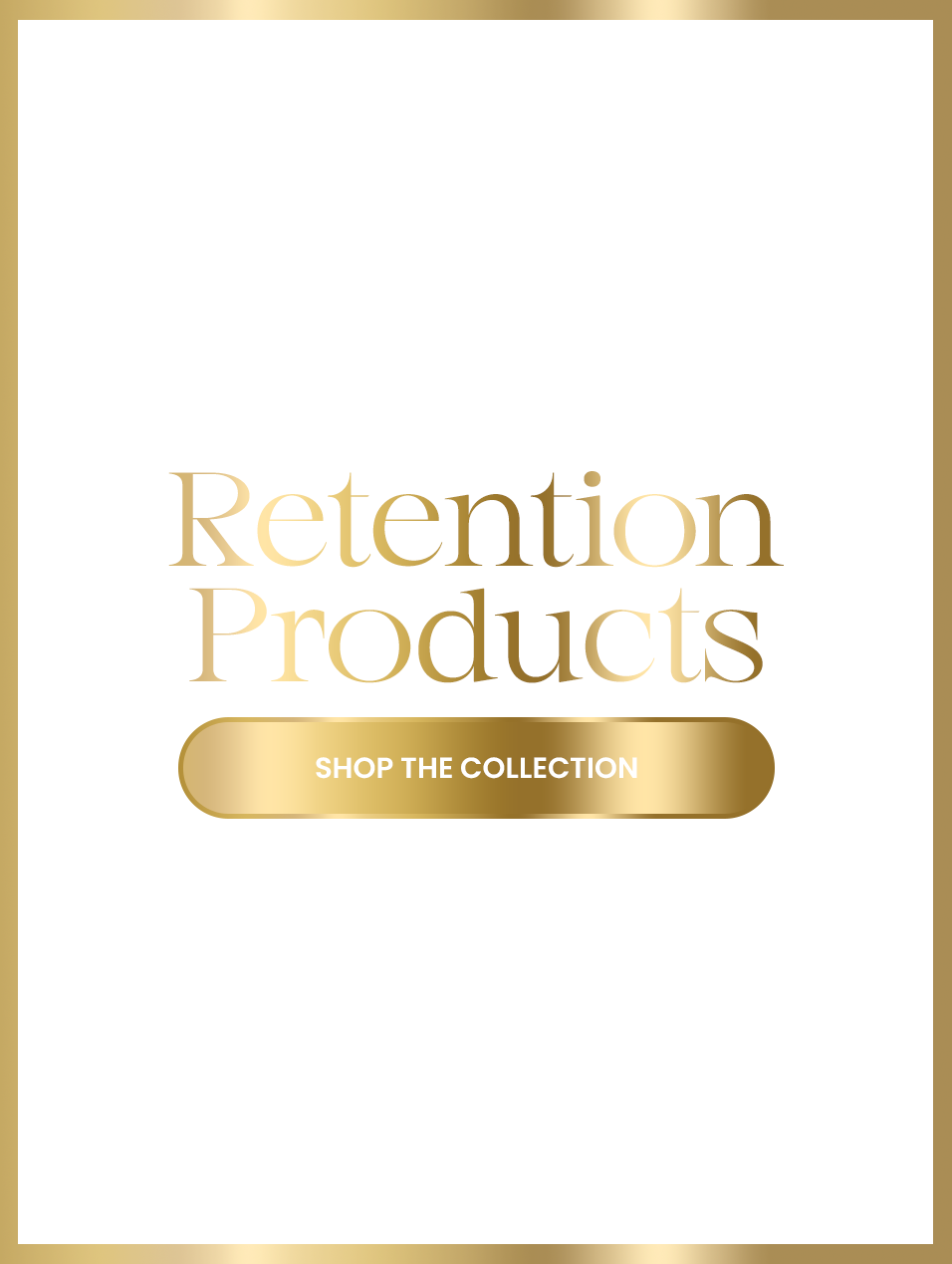 Retention Products (BFCM)